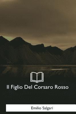 bokomslag Il Figlio Del Corsaro Rosso