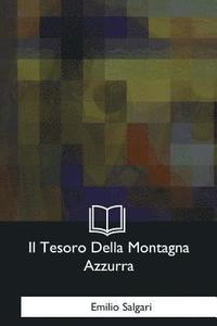 bokomslag Il Tesoro Della Montagna Azzurra