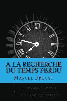 A la recherche du temps perdu 1