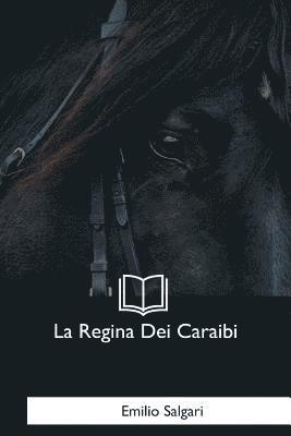 bokomslag La Regina Dei Caraibi