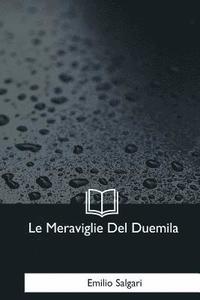 bokomslag Le Meraviglie Del Duemila