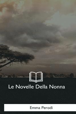 Emma Perodi - Le Novelle Della Nonna, Häftad