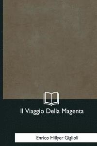 bokomslag Il Viaggio Della Magenta