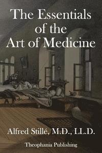 bokomslag The Essentials of the Art of Medicine