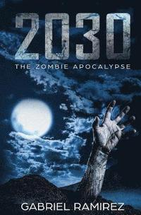 bokomslag 2030: The Zombie Apocalypse