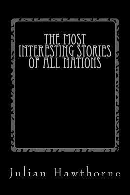 The Most Interesting Stories of All Nations 1