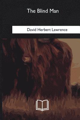 David Herbert Lawrence - The Blind Man, Häftad