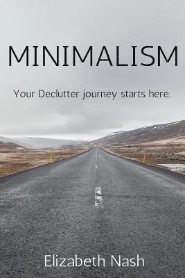 Minimalism: Your Declutter Journey Starts Here 1