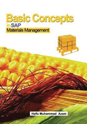 Hafiz Muhammad Azam - Basic Concepts in SAP Materials Management: SAP Materials Management, Häftad