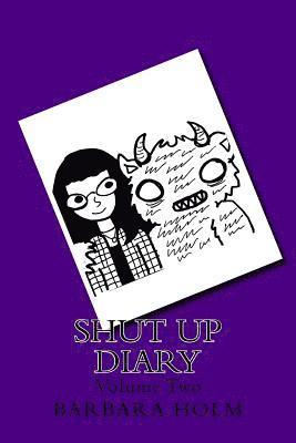 Shut Up Diary: The Sequel 1