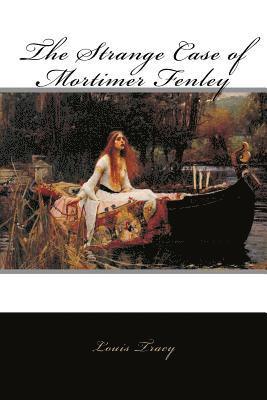 The Strange Case of Mortimer Fenley