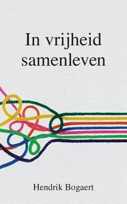 bokomslag In vrijheid samenleven
