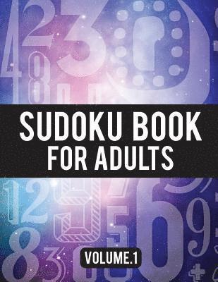 Sudoku Book For Adults: (Easy-Medium-Hard Sudoku Puzzles Book) - Activity Book For Adult Volume.1: Sudoku Puzzles Book 1