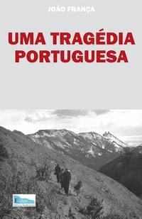 bokomslag Uma Tragedia Portuguesa
