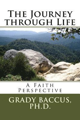 bokomslag The Journey through Life: A Faith Perspective