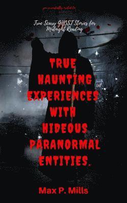 bokomslag You're cordially invited to: True Scary Ghost Stories For Midnight Reading: True Haunting Experiences with Hideous Paranormal Entities.