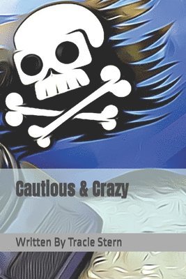 bokomslag Cautious & Crazy
