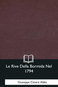 bokomslag Le Rive Della Bormida Nel 1794