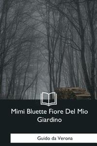 bokomslag Mimi Bluette Fiore Del Mio Giardino