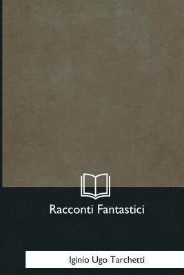 bokomslag Racconti Fantastici