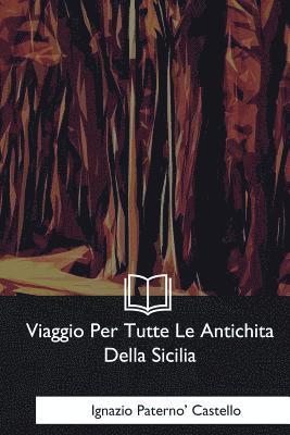 Viaggio Per Tutte Le Antichita Della Sicilia 1