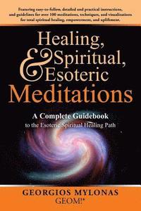 bokomslag Healing, Spiritual, and Esoteric Meditations