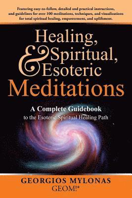 Healing, Spiritual, and Esoteric Meditations 1