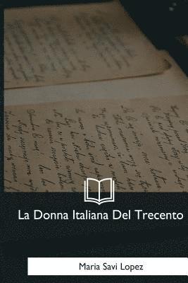 La Donna Italiana Del Trecento 1