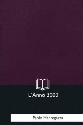 L'Anno 3000 1