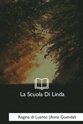 Regina Di Luanto (Anna Guendali - La Scuola Di Linda, Häftad