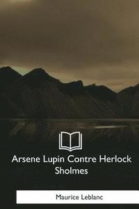 bokomslag Arsene Lupin Contre Herlock Sholmes