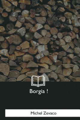 Borgia ! 1