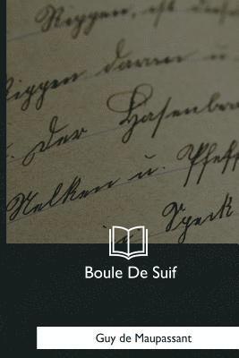 Guy de Maupassant - Boule De Suif, Häftad