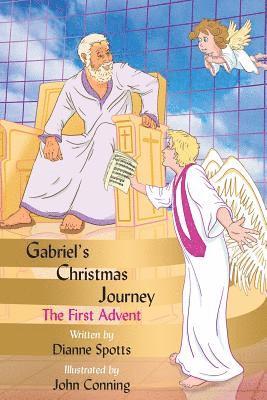 bokomslag Gabriel's Christmas Journey: The First Advent