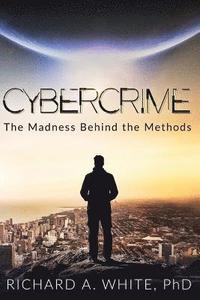 bokomslag Cybercrime: The Madness Behind the Methods