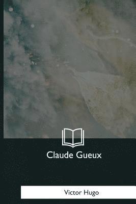 Claude Gueux 1