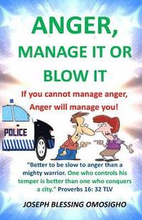 bokomslag ANGER, manage it or blow it