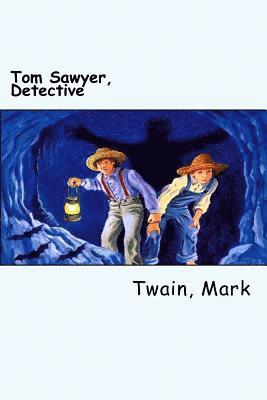 Twain Mark - Tom Sawyer, Detective, Häftad