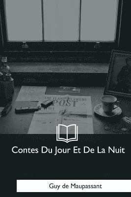 Guy de Maupassant - Contes Du Jour Et De La Nuit, Häftad