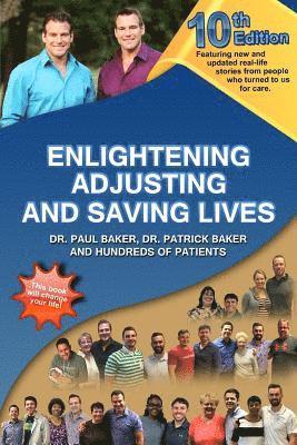 10th Edition Enlightening, Adjusting, and Saving Lives: Over 25 Years of Real-Life Stories from People Who Turned to Us for Answers 1