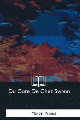 Marcel Proust - Du Cote De Chez Swann, Häftad