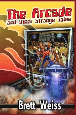 The Arcade and Other Strange Tales 1