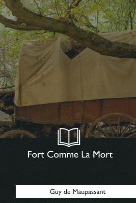 bokomslag Fort Comme La Mort