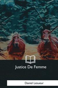 bokomslag Justice De Femme