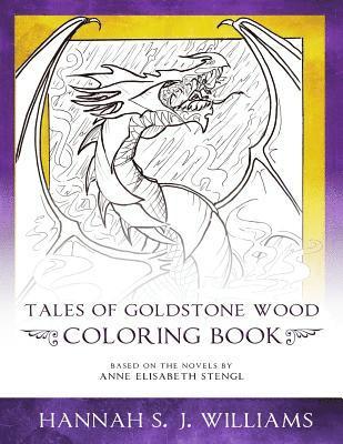 Anne Elisabeth Stengl - Tales of Goldstone Wood Coloring Book, Häftad