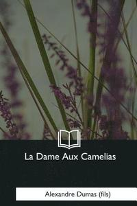 bokomslag La Dame Aux Camelias