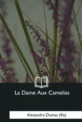 La Dame Aux Camelias 1