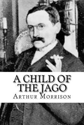 A Child of the Jago 1