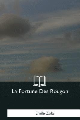 La Fortune Des Rougon