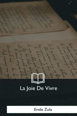 La Joie De Vivre 1